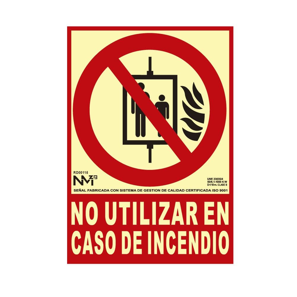 CARTEL DE EXTINCIÓN "NO UTILIZAR EN CASO DE INCENDIO" CLASE B (PVC 0,7mm) 21x30cm NORMALUZ