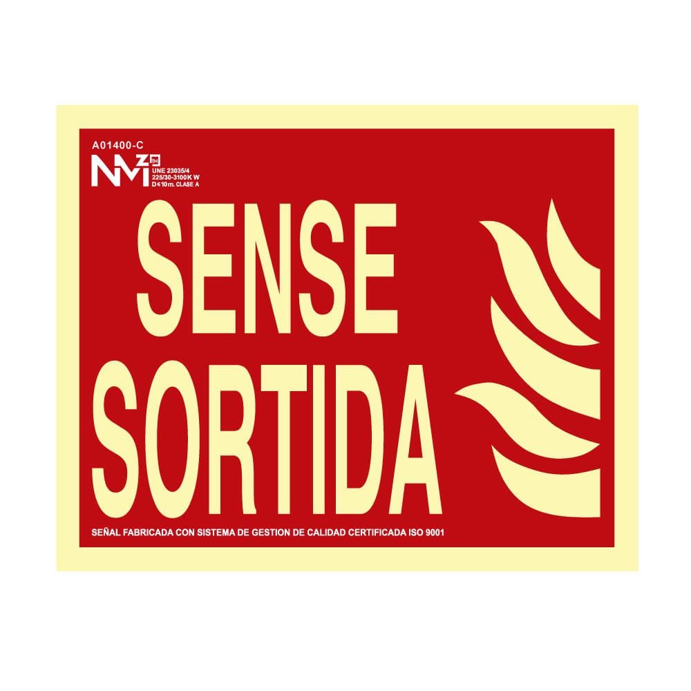 CARTEL DE EXTINCIÓN "SENSE SORTIDA" CLASE B (PVC 0.7mm) 30x15cm NORMALUZ