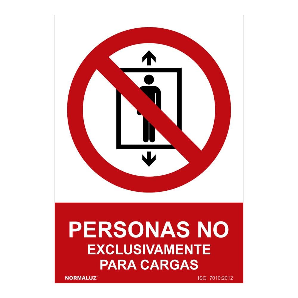SEÑAL PROHIBIDO "PERSONAS NO, EXCLUSIVAMENTE PARA CARGAS" (PVC 0.7mm) 30x40cm NORMALUZ