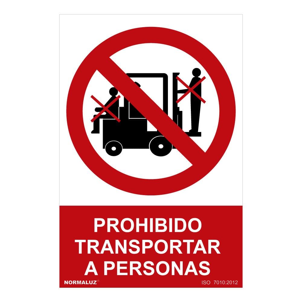 SEÑAL PROHIBIDO "PROHIBIDO TRANSPORTAR A PERSONAS" (PVC 0.7mm) 30x40cm NORMALUZ
